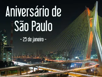 Ainda dá tempo de comemorar o aniversário de São Paulo! 